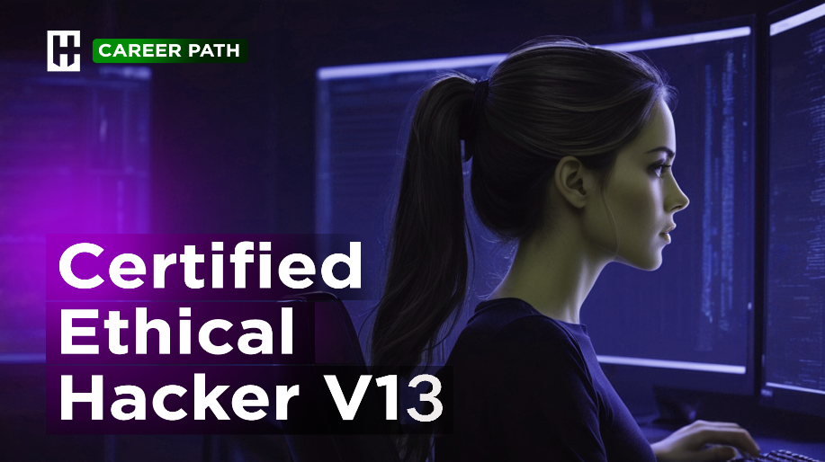 Certified Ethical Hacker V13